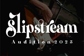 Slipstream Audition 2025 ”FINAL STREAM”